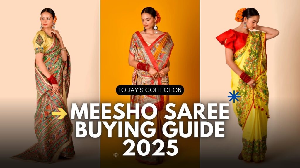 Meesho Saree Buying Guide 2025