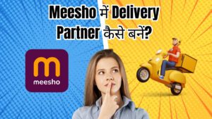 Meesho Delivery Partner